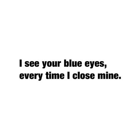 Colbie Caillat Lyrics, Blue Eyes Quotes, Blue Eye Quotes, Eyes Quotes, Everything Has Changed, Colbie Caillat, Eye Quotes, Will Herondale, Breakup Quotes