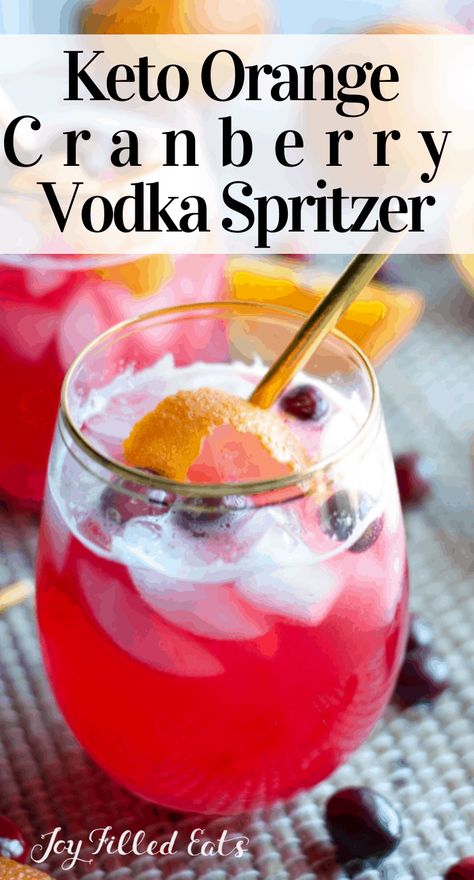 Orange Cranberry Vodka Spritzer - Keto, Low Carb Regardless of what you might think, fun holiday cocktails are not off-limits just because your keto! This Keto Orange Cranberry Vodka Spritzer is light, refreshing and perfect to enjoy throughout the holiday season! #lowcarb #lowcarbrecipes #lowcarbdiet #keto #ketorecipes #ketodiet #thm #trimhealthymama #glutenfree #grainfree #glutenfreerecipes #recipes #christmas #cocktail #spritzer #sugarfree Christmas Martinis, Viva Magazine, Fun Holiday Cocktails, Vodka Cranberry, Light Cocktails, Low Carb Cocktails, Orange Vodka, Cranberry Vodka, Keto Cocktails