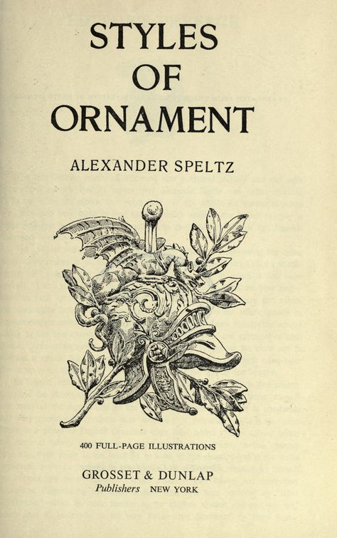 Styles of ornament : Speltz, Alexander : Free Download, Borrow, and Streaming : Internet Archive Cover Ups Tattoo, Cream Tattoo, Ornament Drawing, Art Nouveau Illustration, Tattoo Design Book, Design Books, 다크 판타지, Tattoo Cover, Design Tattoo