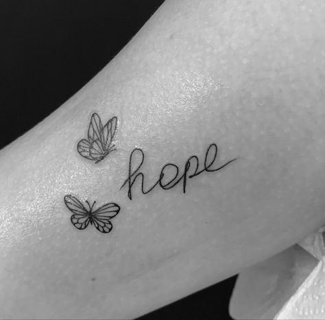 Hope Tattoo With Butterfly, Hope And Butterfly Tattoo, Hope Name Tattoo, Writing With Butterfly Tattoo, Butterfly Hope Tattoo, Hope Butterfly Tattoo, Faith Butterfly Tattoo, Tattoo Hope Symbol, Have Hope Tattoo