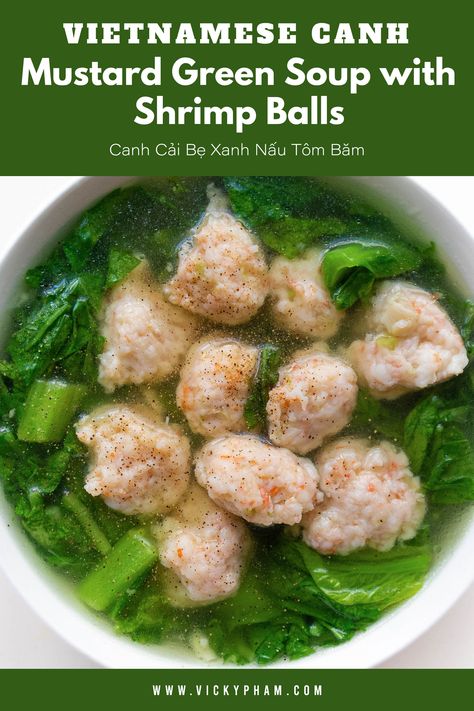 An easy and comforting Vietnamese soup side dish of ground shrimp and mustard greens. Cooks up in about 5 minutes. Serve with steamed rice and a protein side dish for a complete meal. Vietnamese Mustard Green Soup, Vietnamese Vegetable Soup, Vietnamese Spinach Soup, Vietnamese Family Meals, Shrimp Healthy Meals, Vietnamese Cabbage Soup, Vietnamese Fish Soup, Low Carb Vietnamese Recipes, Vietnamese Meal Prep