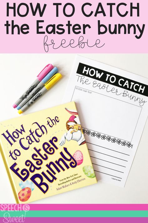 Freebie for How to Catch the Easter Bunny! This is a fun and comical book to use for Easter themed speech-language therapy! You can use this book to address problem solving, WH questions, sequencing, and more! #speechtherapy #languagetherapy Easter Speech Therapy, Easter Bunny Activities, Easter Speeches, Easter Writing, Bunny Activities, Easter Kindergarten, Easter Classroom, Easter Lessons, Bunny Book