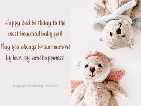 Happy 2nd birthday to the most beautiful baby girl! May you always be surrounded by love, joy, and happiness! (...) https://www.happybirthdaywisher.com/a-beautiful-baby-girl-turns-2/ Happy Birthday Baby Girl, Birthday Wishes Girl, Bday Quotes, Birthday Baby Girl, Wishes For Daughter, Surrounded By Love, Birthday Wishes For Daughter, Birthday Girl Quotes