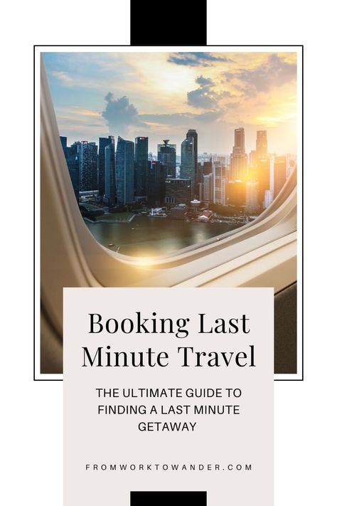 The Ultimate Guide to Booking Last Minute Travel Spontaneous Trips, Last Minute Vacation Deals, Last Minute Travel Deals, Weekend Escape, Vacation Deals, Group Travel, City Trip, 2024 Vision, Travel Deals