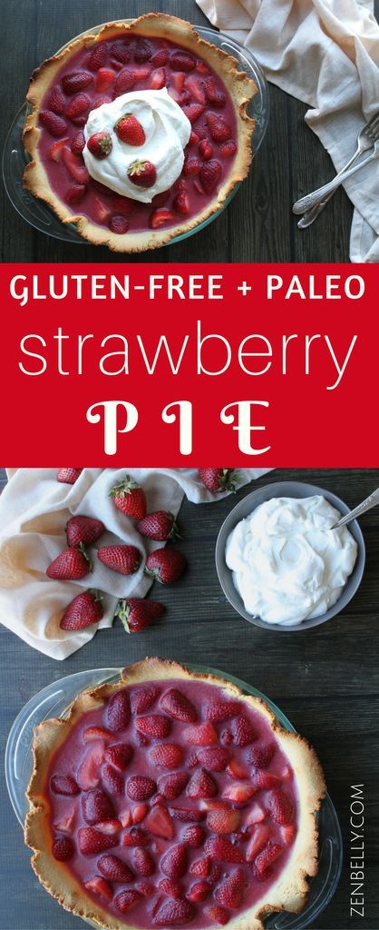 Summer Strawberry Pie with Shortbread Crust - zenbelly Pie With Shortbread Crust, Paleo Pie, Strawberry Pie Recipe, Strawberry Pie Filling, Paleo Recipes Dessert, Paleo Desserts, Shortbread Crust, Frozen Cherries, Paleo Treats