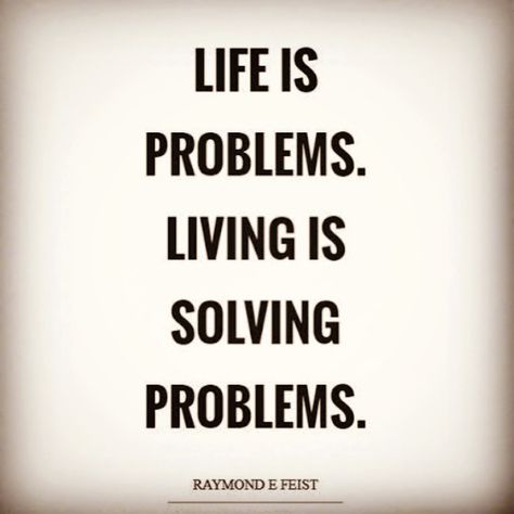 Life is problems. Living is solving problems. Different Mindset, Problems In Life, Solving Problems, Dont Be Afraid, Don't Be Afraid, Be Afraid, Fitness Diet, Problem Solving, I Love Him