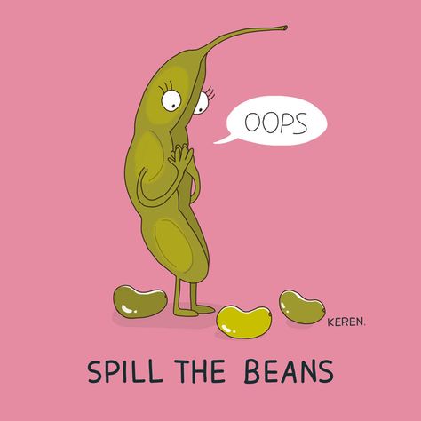 Spill the Beans Illustration Moodboard, Cheesy Puns, Punny Puns, Visual Puns, Cute Puns, English Idioms, Funny Illustration, Funny Drawings, Funny Picture Quotes