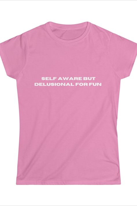 Introducing our Self Aware But Delusional For Fun Y2K Fashion Slogan Tee, a stylish and empowering design inspired by the iconic 2000s era. This fitted tee is specially designed for those who want to make a statement while embracing classic fashion tropes of the y2k era. Self Aware But Delusional For Fun Tee, y2k Slogan Tee, 2000s Inspired Fashion, Graphic Tee, Vinted Retro tshirt, Inspirational tshirt, Cute top for girls, fun tshirt, cute, funny Y2k Slogan Tee, Unhinged Tshirts, 2000s Graphic Tee, Y2k Slogan, Iconic 2000s, Graphic Tee Y2k, Fashion Slogans, Fun Tshirt, Ig Quotes