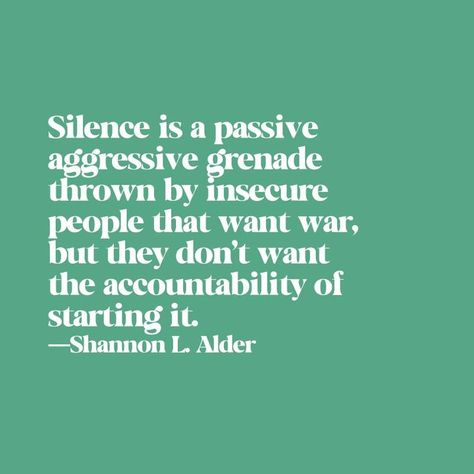 Cryptic Quotes Passive Aggressive, Passive Aggression Quotes, Passive Aggressive Parents, How To Deal With Passive Aggressive People, Passive Aggressive Behavior Quotes, Stonewalling Quotes, Stonewalling Relationships, Passive Agressive Behavior, What Is Passive Aggressive