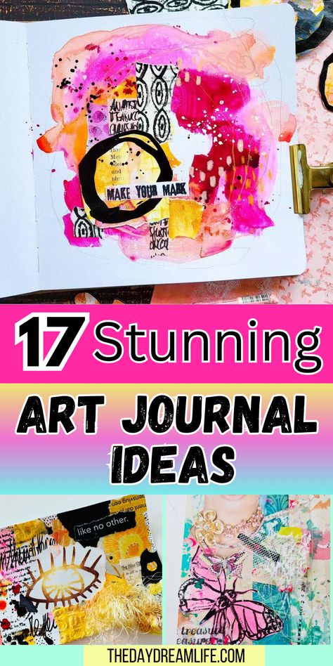 17 Stunning Art Journal Ideas For Creativity. Easy Art Journal Ideas, Art Journal Ideas, Art Journal Challenge, Journal Tutorials, Journal Techniques, Art Journal Backgrounds, Altered Book Journal, Scrap Books, Art Journal Prompts