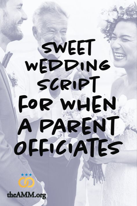 A sweet officiant script for when a couple asks a parent to officiate the wedding ceremony! Is an elder, beloved mentor, or parent officiating your wedding? Asking Mom or Dad to get ordained online to marry you? Use this sample script and outline as an example of what to say and do, then personalize with details from the couple's love story. Written by ordained AMM Minister and professional officiant Dan Henkel. Wedding I Dos Script, Tips For Officiating A Wedding, What To Say When Officiating A Wedding, Modern Wedding Officiant Script, Ceremony Outline For Officiant, Wedding Ceremony Script Examples, Christian Wedding Script For Officiant, Wedding Officiant Script Short, Officiant Wedding Script Blended Family