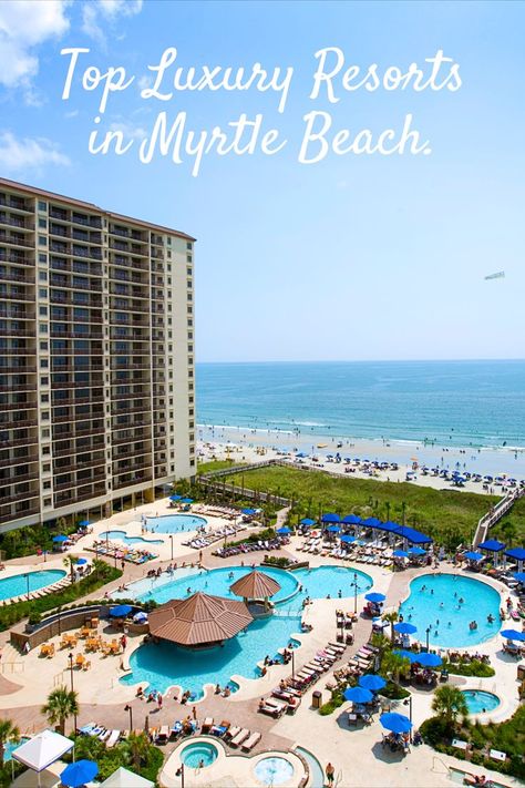 Find the most luxurious, amenity packed resorts in Myrtle Beach and North Myrtle Beach, SC. North Myrtle Beach Resorts, Myrtle Beach Trip, North Myrtle Beach Sc, Myrtle Beach Resorts, Myrtle Beach Hotels, Myrtle Beach Vacation, Charleston Travel, Luxury Resorts, Beach Getaway