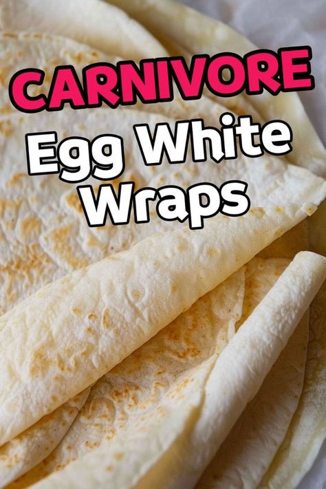 Egg Low Carb Recipes, Keto Egg Recipes Dinners, Carnivore Wrap Recipes, Carnival Diet Recipes, Carnivore Bread Egg Whites, Carnivore Egg White Bread, Virta Health Diet, Keto Egg Wraps Recipes, Carnivore Diet For Dogs