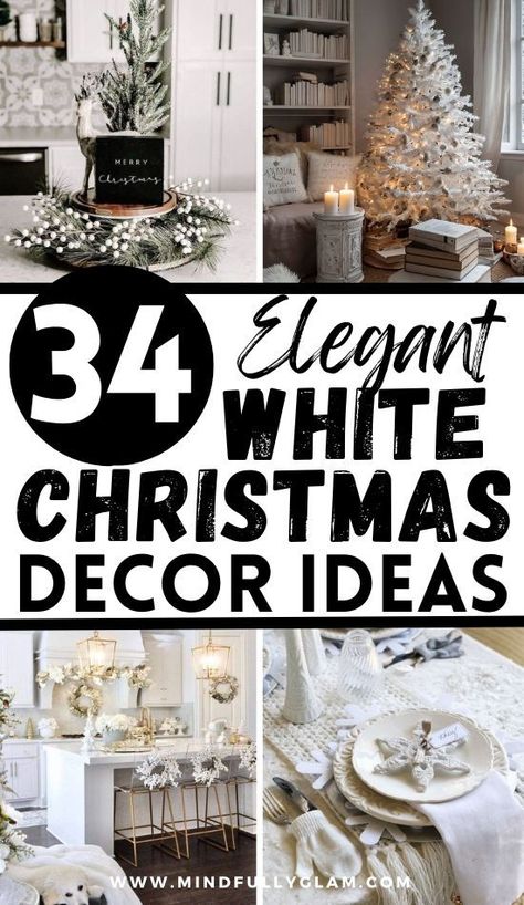 white christmas decor ideas White Xmas Decorating Ideas, Snowy White Christmas Decor, Simple Classy Christmas Decorations, Gray And White Christmas Decor, White And Wood Christmas Decor, White And Silver Christmas Decor Ideas, Christmas Decor Ideas Gold And White, Modern White Christmas Tree Ideas, White Christmas Diy Decorations