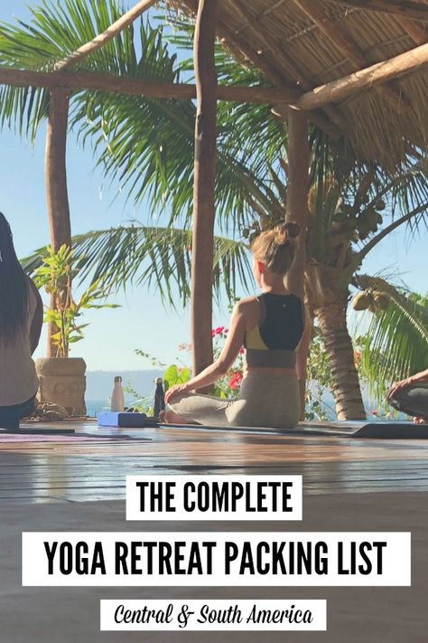 The Complete yoga retreat packing list - central south america - Costa Rica - Colombia - Nicaragua - Panama - Peru #yogaretreat #yoga #costarica #travel #colombia Retreat Packing List, Meditation Teacher, Best Yoga Retreats, Ashtanga Vinyasa Yoga, Panama Travel, Meditation Retreat, Yoga Iyengar, Eat Pray Love, South America Travel