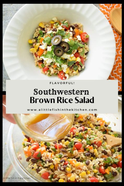 Southwestern Brown Rice Salad – A Little Fish in the Kitchen What To Serve With Brown Rice, Brown Rice Salad Recipes, Brown Rice Side Dish Recipes, Rice Salad Dressing, Brown Rice Side Dish, Pioneer Recipes, Work Potluck, Rice Salad Recipes, Brown Rice Salad