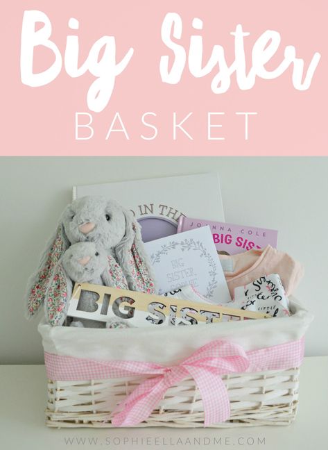 Sophie Ella and Me: Sophie's Big Sister Basket Big Sister Survival Kit Ideas, Big Sister Basket Ideas, Big Sister Baby Shower Ideas, Big Sister Basket, Big Sister Gift Ideas, Big Sister Bag, Big Sister Kit, New Big Sister Gifts, Hannah Mae