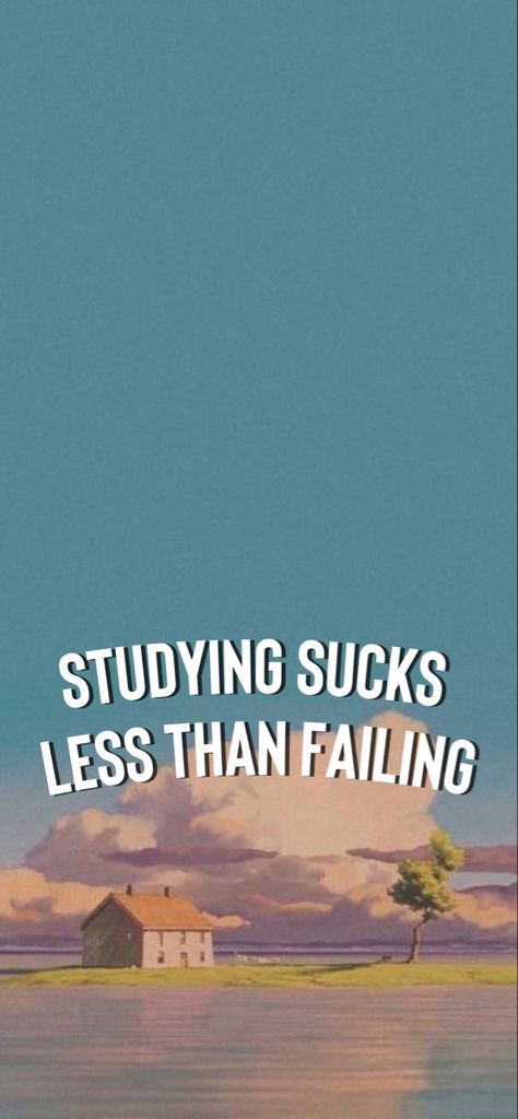 Studying sucks less than failing iPhone XR anime wallpaper You Should Be Studying Wallpaper, Study Quote Aesthetic, Wallpaper For Students Aesthetic, I Love Studying Wallpaper, Studying Never Sucks As Much As Failing Does, Go Study Wallpaper Funny, Keep Studying Wallpaper, Study Lockscreen Aesthetic Wallpaper, Anime Study Motivation Wallpaper Iphone