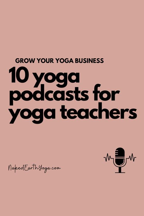 Ten yoga podcasts for yoga teachers or instructors who want to grow their fitness or yoga business. Yoga Business Aesthetic, How To Become A Yoga Teacher, Yoga Training Teacher, Becoming A Yoga Instructor, Yoga Introduction Script, How To Become A Yoga Instructor, Becoming A Yoga Teacher, Starting A Yoga Business, Yoga Cues Teachers