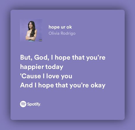 Hope You're Okay Olivia Rodrigo, Hope Your Ok Olivia Rodrigo, Hope Ur Ok Olivia Rodrigo Lyrics, I Hope Ur Ok, Hope Ur Ok Olivia Rodrigo, Hope Ur Ok, My Love Lyrics, 2022 Aesthetic, Going Through The Motions