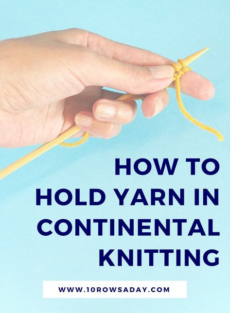 How to Hold Yarn and Adjust Tension in Continental Knitting - Step by Step | 10 rows a day Continental Knitting, Knitting Hacks, Bamboo Knitting Needles, Knitting Help, Knitting Basics, Knitting Instructions, Learn How To Knit, Knitted Wit, Circular Knitting Needles