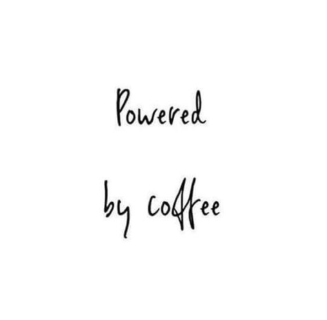 Yes I'm Powered by coffee Caffeine Quotes, Coffee Quotes Funny, Funny Coffee Quotes, American Soldier, Coffee Obsession, Coffee Girl, Caption Quotes, Coffee Is Life, Coffee Company