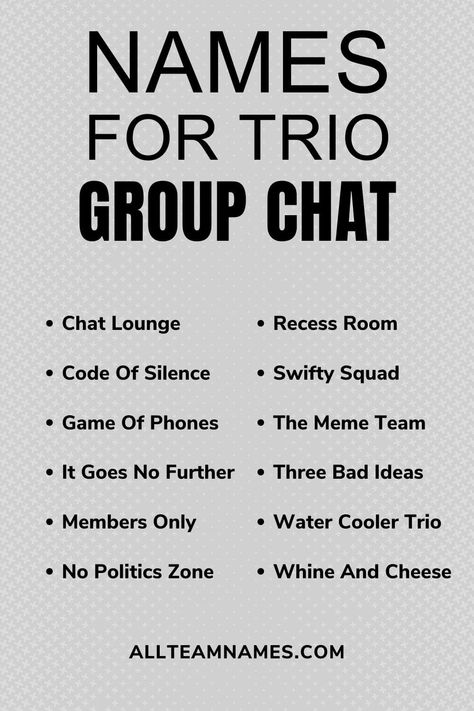 names for trio group chat list Gp Name Idea, Trio Personalities, Group Names For Trio, Friends Name Ideas, Three Friends Group Name, 3 Person Group Chat Names, Life360 Group Names, Group Chat Names For 3 Best Friends, Trio Group Chat Names