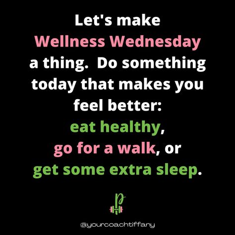 Wellness Wednesday Aesthetic, Wednesday Fitness Motivation, Wednesday Wellness Quotes, Wellness Wednesday Motivation, It’s Wednesday, Wednesday Positive Quotes, Wellness Wednesday Quotes Inspirational, Wellness Wednesday Quotes Motivation, Wellness Wednesday Ideas For Work