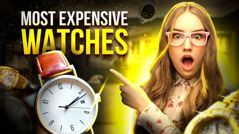 Expensive Watches Best Youtube Thumbnail, Most Expensive Watches, Thumbnails Youtube Background, Youtube Video Thumbnail, Youtube Thumbnail Design, New Photo Style, Youtube Success, First Youtube Video Ideas, Youtube Thumbnails