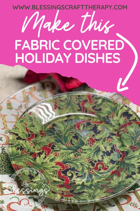 Fabric Covered Glass Plates, Decoupage Glass Plates With Fabric, Decoupage Plates With Fabric, Diy Decoupage Plates, Modge Podge Fabric, Dollar Tree Plates, Tree Plates, Napkin Cards, Mod Podge Fabric