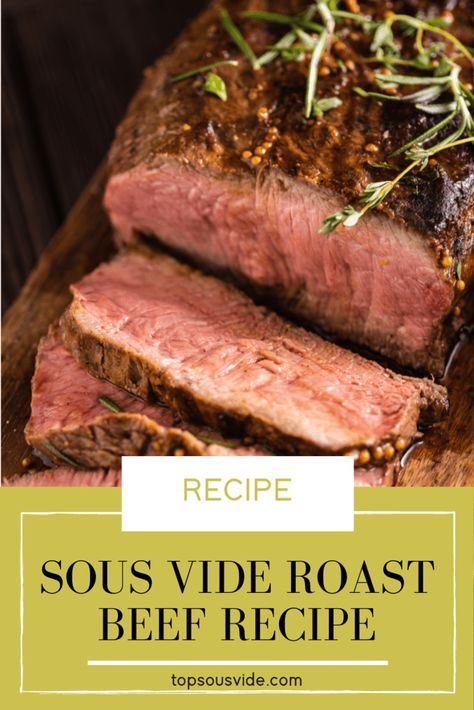 Sous Vide Beef Bottom Round Roast, Sous Vide Top Round Roast, Sous Vide Venison Roast, Sous Vide Sirloin Tip Roast, Sous Vide Rump Roast, Sous Vide Beef Shank, Sous Vide Rump Roast Recipe, Sous Vide Roast Beef Recipe, Sous Vide Roast