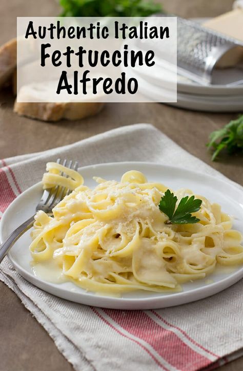 Authentic Italian Alfredo Sauce Recipe, Italian Alfredo Sauce Recipe, Authentic Italian Alfredo, Original Alfredo Sauce Recipe, Italian Fettuccine, Italian Alfredo, Authentic Alfredo Sauce, Fettucini Alfredo Recipe, Alfredo Sauce Recipe Without Heavy Cream