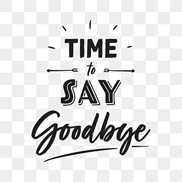 time,say,goodbye,english,local lettering,handwriting,quotes,calligraphy,inspiration,text,hipster,simple,minimal Time To Say Goodbye Quotes, Goodbye Text, Saying Goodbye Quotes, Handwriting Quotes, Bye Quotes, Goodbye Cards, Lettering Handwriting, Quotes Calligraphy, Boyfriend Stuff