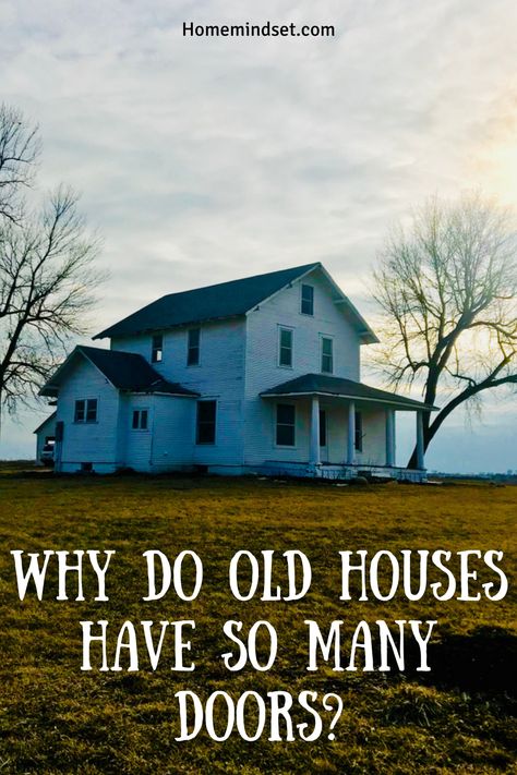 You may wonder, why do old houses have so many doors? We give you the reasons why and everything to know in our guide. Two Front Doors On Old House, New Houses That Look Old Exterior, Comfortable House Interiors, Buying An Old House, Old House Inspiration, New House That Looks Old, Antiques In New Build, Interior Design Old House, New Houses That Look Old