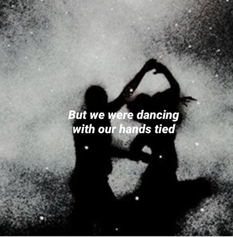 Dancing With Our Hands Tied Taylor Swift, Dancing With Our Hands Tied Aesthetic, Rep Lyrics, Reputation Lyrics, Dancing With Our Hands Tied, Taylor Lyrics, Swift Lyrics, Taylor Swift Songs, King Of My Heart