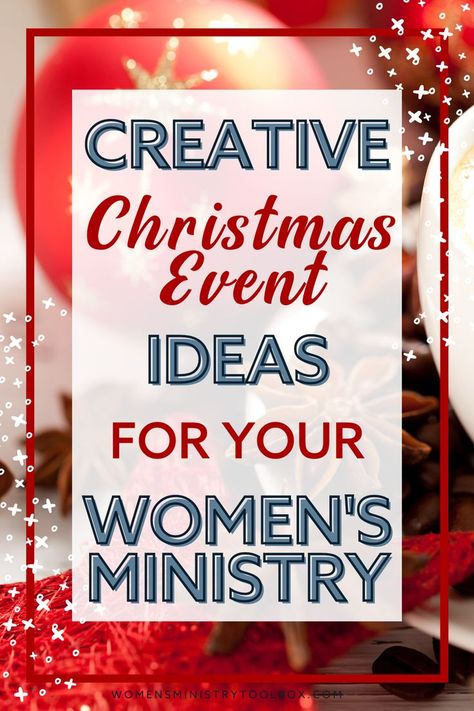 Christmas Event Ideas, Womens Retreat Themes, Ladies Christmas Party, Womens Ministry Events, Christian Women's Ministry, Ladies Event, Ministry Leadership, Christmas Devotional, Christmas Tea Party