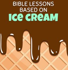 Ice Cream Sunday School Lesson Ice Cream Object Lesson, April Sunday School Lessons, Summer Childrens Church Lessons, Junior Church Lessons For Kids, Back To School Childrens Church Lesson, Summer Sunday School Lessons For Kids, Last Minute Childrens Church Lessons, Back To School Bible Lesson, Children’s Church Lesson Ideas