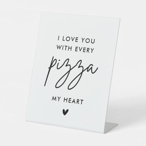 $14.31 | I love You with Every Pizza My heart Pizza Wedding #wedding table signs, minimalist wedding, wedding reception, modern wedding signs, all you need is love, pizza bar, love and pizza, wedding pizza, pizza sign, every pizza my heart I Love You With Every Pizza My Heart, Pizza Wedding Sign, Pizza Love Quotes, Pizza Wedding Cake, Wedding Reception Modern, Greek Wedding Theme, Wedding Day Signs, Wedding Cake Theme, Modern Wedding Signs