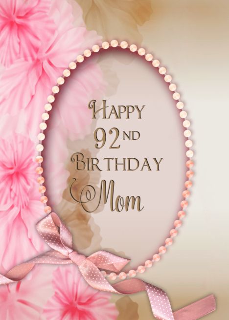 92nd Birthday Mom Oval Inset with Faux Beaded Border Pink card Happy 92nd Birthday, Soft Pink Flowers, 92nd Birthday, Happy 100th Birthday, Beaded Frame, Happy 90th Birthday, Birthday Card Craft, Flowers Card, Pink Border