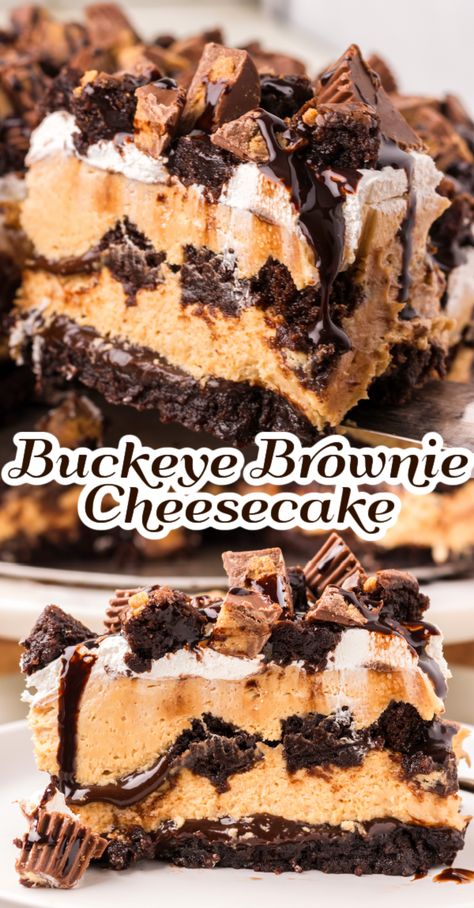 Peanut Butter Buckeye Brownie Cheesecake! An easy-to-assemble recipe with no-bake peanut butter cheesecake layered between brownie chunks and hot fudge sauce with peanut butter cups on top for a show-stopping buckeye dessert! Buckeye Cheesecake Bars, Buckeye Dessert, Cheesecake Deserts, Peanut Butter Cheesecake Brownies, Buckeye Brownies, Peanut Butter Buckeyes, Best Easy Dessert Recipes, Peanut Butter Cup Cheesecake, Fudge Dessert