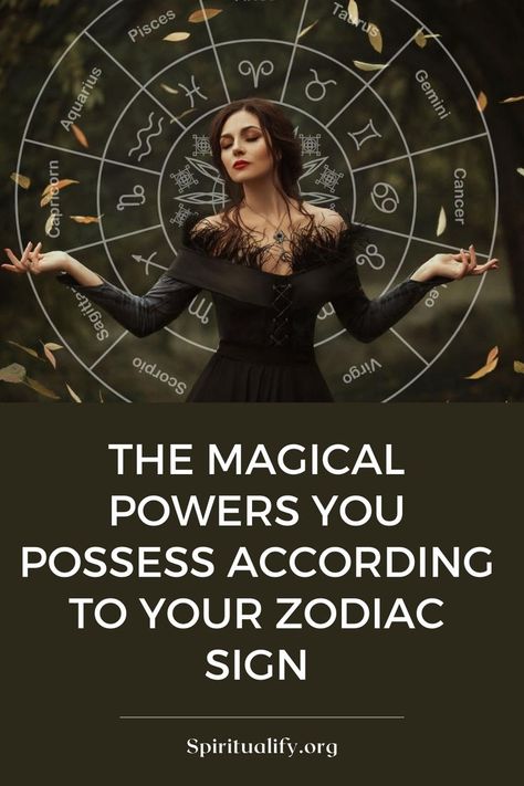 The Magical Powers You Possess According to Your Zodiac Sign Birth Signs Zodiac, Astrology Magic, Virgo And Scorpio, Gemini And Aquarius, Magical Powers, Zodiac Sign Traits, Zodiac Traits, Magical Power, Magic Powers