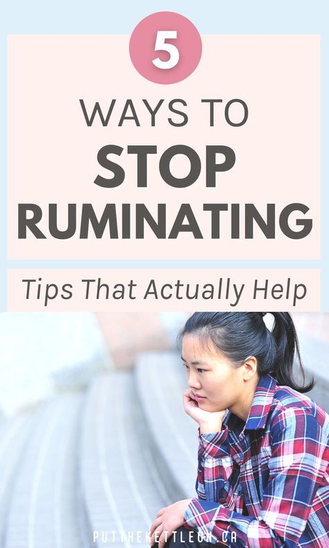 5 Ways to Stop Ruminating - Tips That Actually Help Ruminating Thoughts, Stop Ruminating, Personal Goals List, Increase Happiness, Work Goals, Cognitive Behavior, Thought Patterns, Natural Sleep Remedies, Natural Health Care