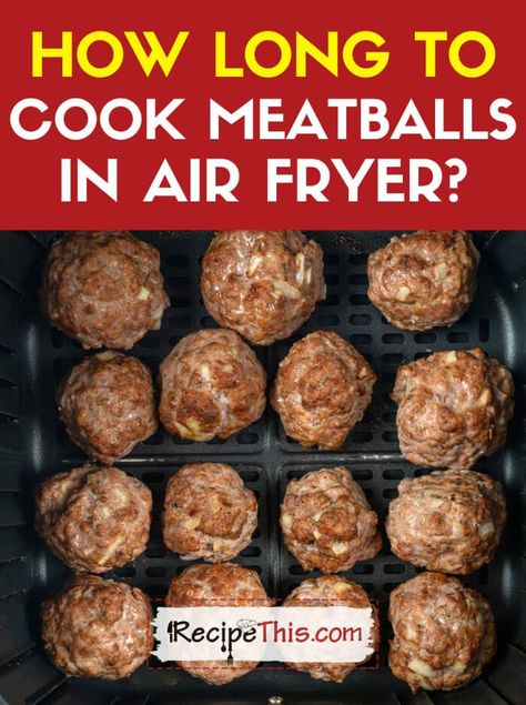 Recipe This | How Long To Cook Meatballs In Air Fryer? Cooking Meatballs In Air Fryer, Meatballs Airfryer Time, How To Make Meatballs In Air Fryer, Meatballs Air Fryer Recipes, Air Fry Meatballs, Meatballs In Air Fryer, Cooking Frozen Meatballs, Air Fryer Meatballs, Frozen Meatball Recipes