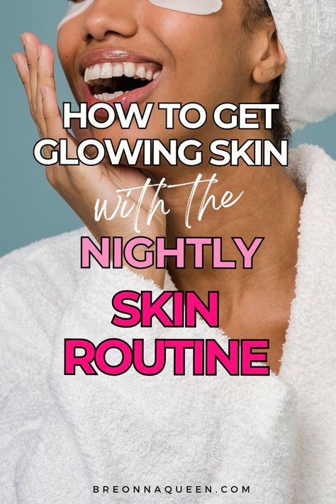 "Unveil the secrets to getting glowing skin at night with our fun and engaging PM skincare routine. Elevate your nighttime beauty rituals and wake up to radiant, luminous skin every morning. #GlowingSkin #NighttimeSkincare #PMBeautyRoutine" Best Night Time Face Routine, Best Night Routine Skin Care, Nightly Face Routine Skin Care, Simple Nighttime Skincare Routine, Night Time Face Routine Skin Care, Face Night Routine Skincare, Skin Care Routine Am Pm, Night Face Routine Skin Care, Dry Skin Face Routine