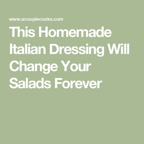 This Homemade Italian Dressing Will Change Your Salads Forever Dairy Free Dressing, Italian Dressing Recipes, Canadian Cuisine, Homemade Italian Dressing, Salads Pasta, Gluten Free Italian, Zesty Italian Dressing, Types Of Salad, Healthy Cook Books