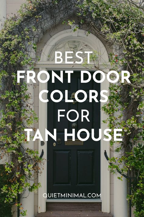 Door Colors For Tan House, Cream Colored Houses, Brick House Front Door Colors, House Doors Colors, Exterior Front Door Colors, Entry Door Colors, Brown Front Doors, Garage Door Colors, Best Front Door Colors