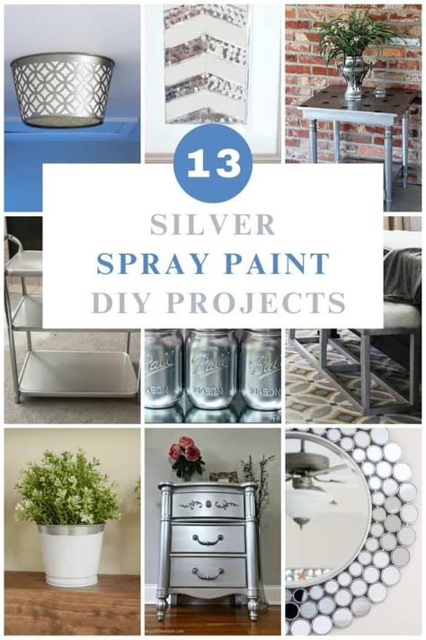 collage with 9 images of silver spray paint projects Spray Paint Lamps, Paint Door Knobs, Painted Wood Chairs, Metallic Painted Furniture, Spray Paint Projects, Silver Spray Paint, Silver Spray, Metallic Spray Paint, Spray Paint Cans