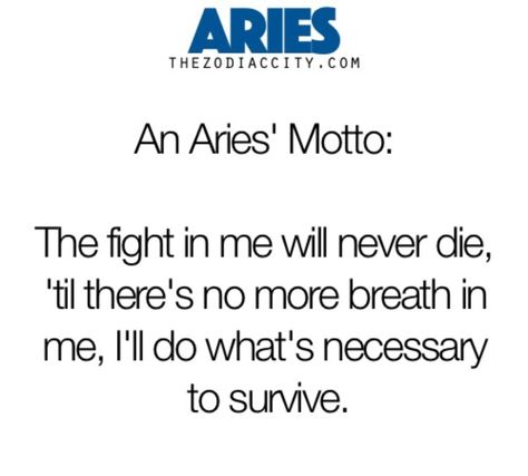 Aries motto Aries Taurus Cusp, Aries Personality, All About Aries, Aries Baby, Aries Quotes, Aries Traits, Aries Zodiac Facts, Aries Astrology, Aries Love