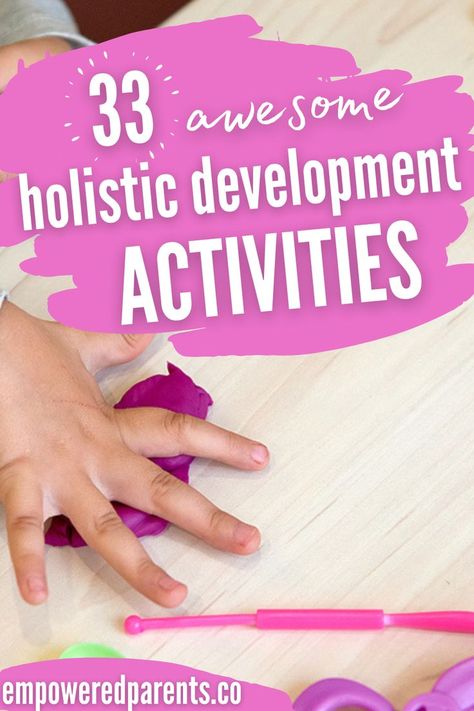 Child Development Stages, Child Development Activities, Personal Development Activities, Educational Activities For Preschoolers, Cognitive Activities, Holistic Development, Early Literacy Activities, Social Emotional Activities, Holistic Education