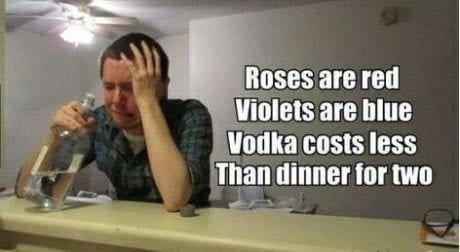 Alcohol is gud Quotes Valentines Day, Valentines Day Poems, Singles Awareness Day, Valentines Day Memes, Internet Dating, Valentines Day Funny, This Is Your Life, Roses Are Red, Valentine's Day Quotes